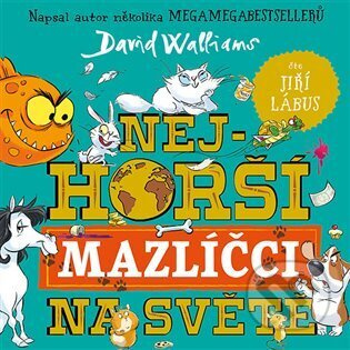 Nejhorší mazlíčci na světě - David Walliams