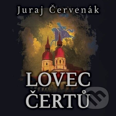 Lovec čertů - Juraj Červenák