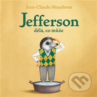 Jefferson dělá, co může - Jean-Claude Mourlevat