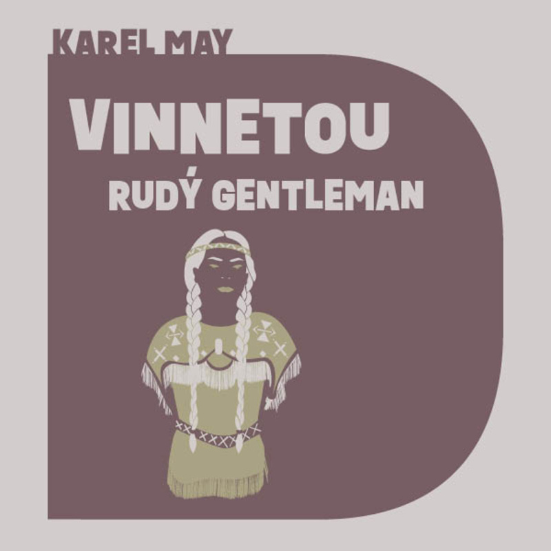 Vinnetou - Rudý gentleman - Karl May