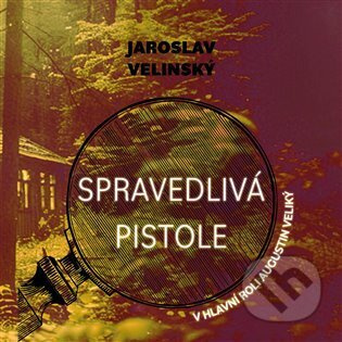 Spravedlivá pistole - Jaroslav Velinský