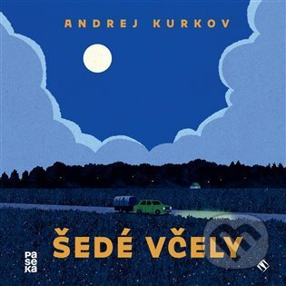 Šedé včely - Andrey Kurkov