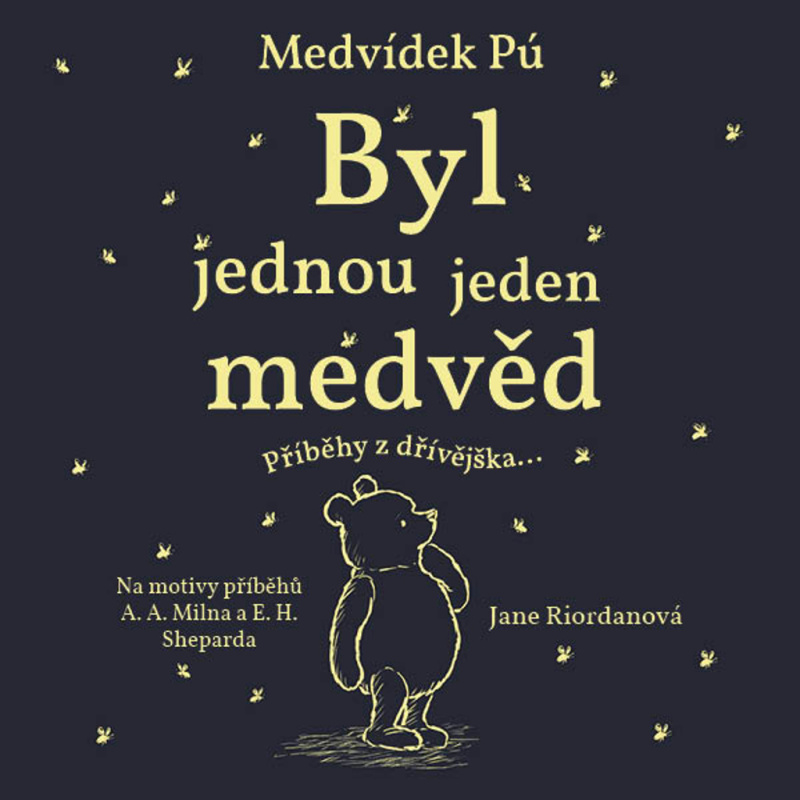 Medvídek Pú: Byl jednou jeden medvěd - Jane Riordan
