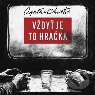 Vždyť je to hračka - Agatha Christie