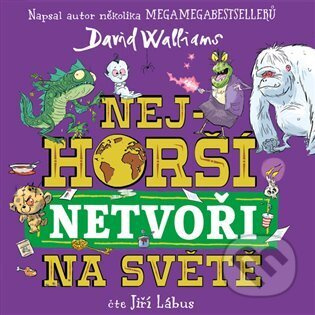 Nejhorší netvoři na světě - David Walliams