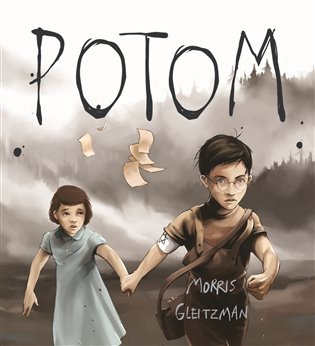Potom - Morris Gleitzman, Jakub Němčok