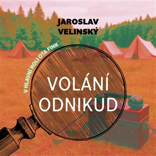 Volání odnikud - Jaroslav Velinský, Libor Hruška