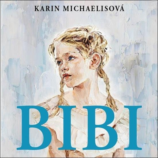 Bibi - Karin Michaelisová, Jana Štvrtecká