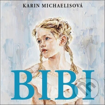 Bibi - Karin Michaelisová, Jana Štvrtecká