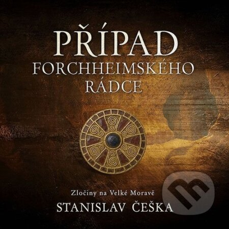 Případ forchheimského rádce - Stanislav Češka, David Kaloč