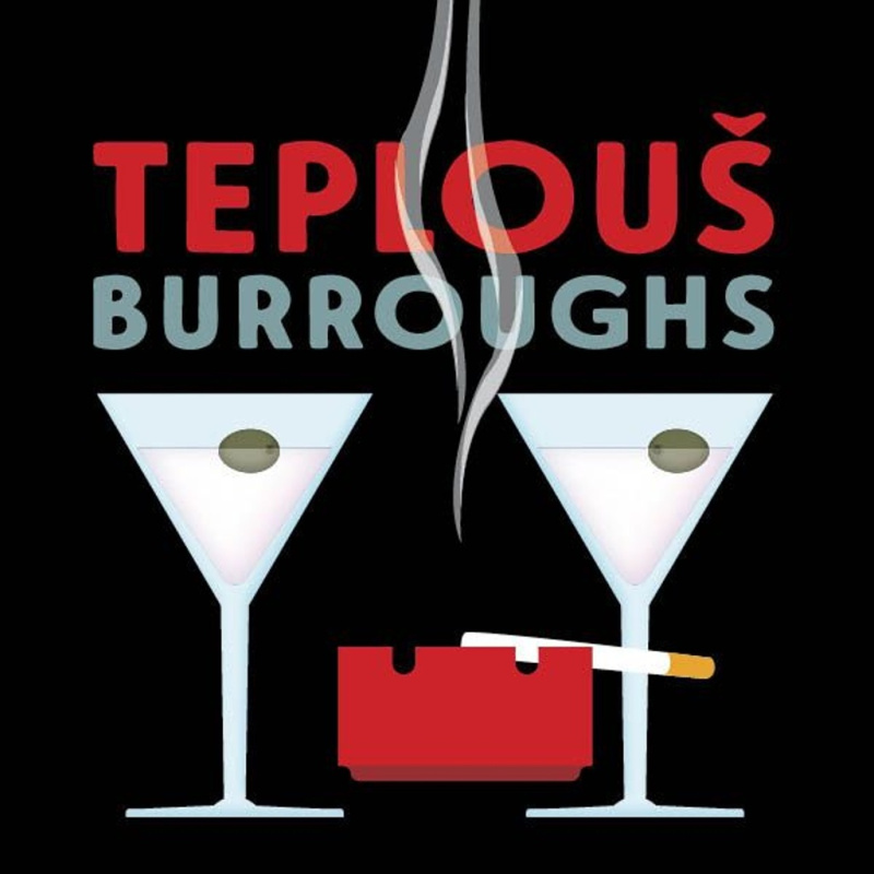Teplouš - William S. Burroughs, Kryštof Bartoš