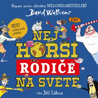 Nejhorší rodiče na světě