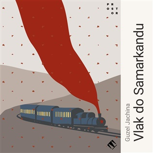 Vlak do Samarkandu -  Guzel Jachina