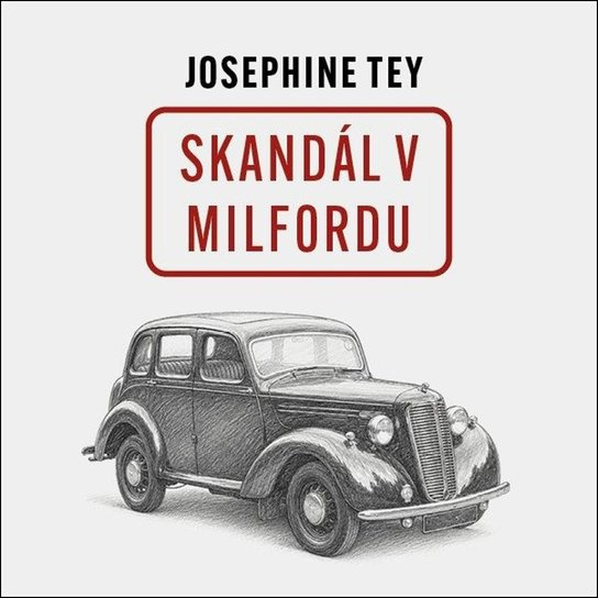 Skandál v Milfordu -  Josephine Teyová