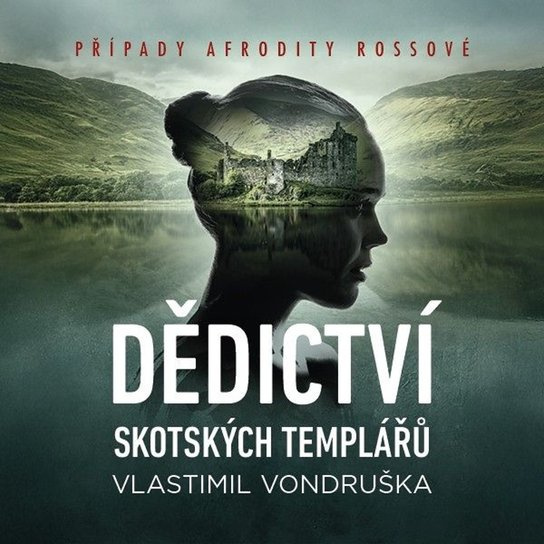 Dědictví skotských templářů -  Vlastimil Vondruška