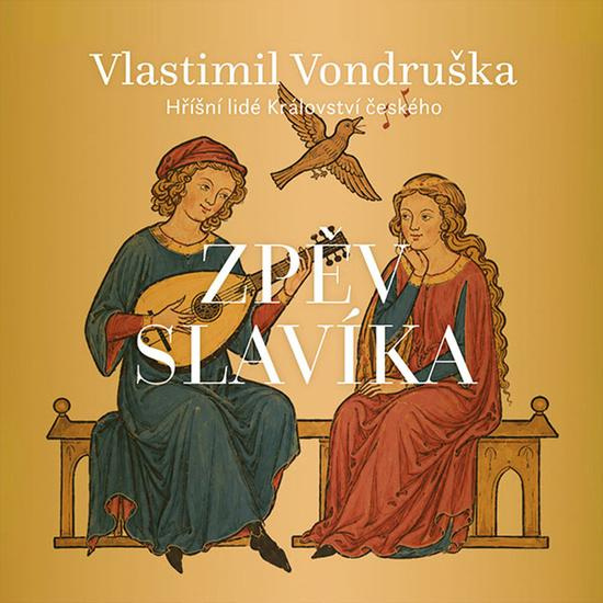 Zpěv slavíka -  Vlastimil Vondruška
