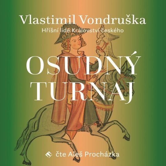 Osudný turnaj, mp3 - Vlastimil Vondruška