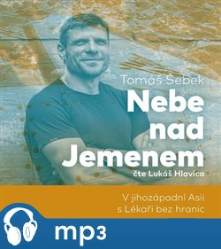 Nebe nad Jemenem, mp3 - Tomáš Šebek