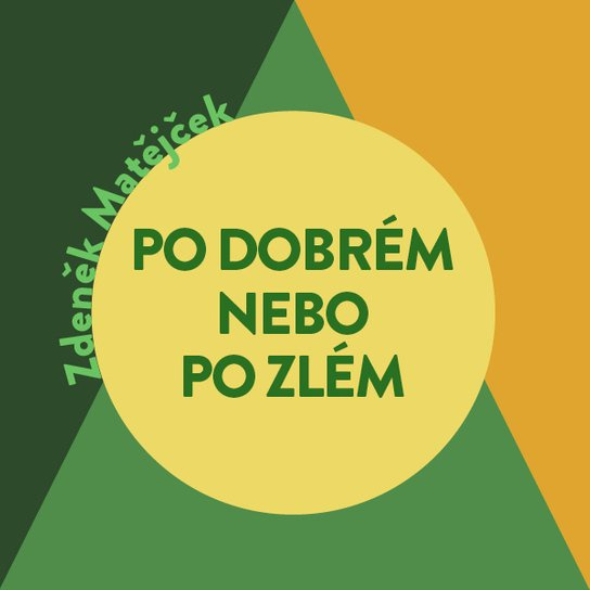 Po dobrém, nebo po zlém?, mp3 - Zdeněk Matějček