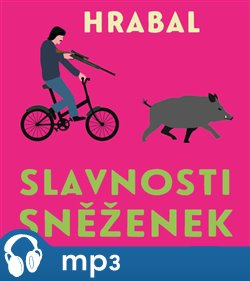 Slavnosti sněženek, mp3 - Bohumil Hrabal