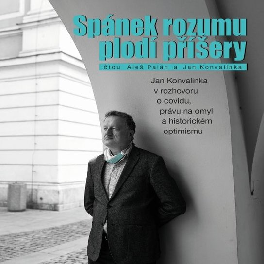 Spánek rozumu plodí příšery, mp3 - Jan Konvalinka, Aleš Palán