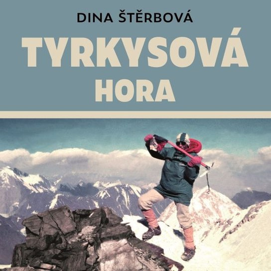 Tyrkysová hora, mp3 - Dina Štěrbová