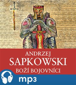 Boží bojovníci, mp3 - Andrzej Sapkowski