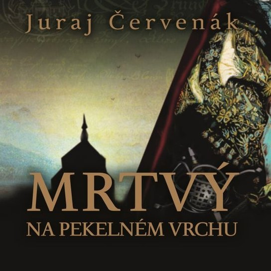 Mrtvý na Pekelném vrchu, mp3 - Juraj Červenák