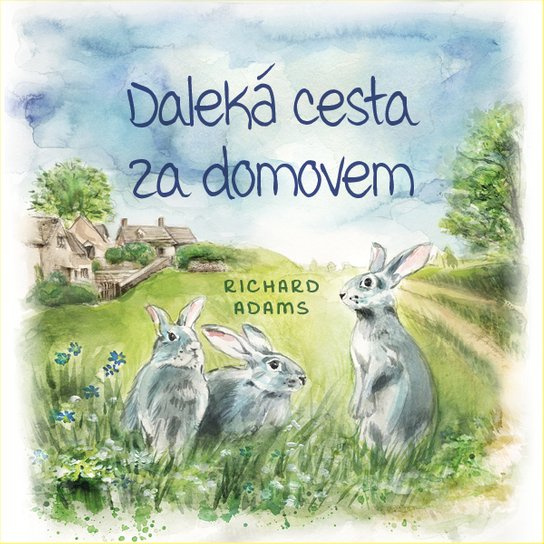 Daleká cesta za domovem, mp3 - Richard Adams