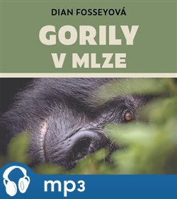 Gorily v mlze, mp3 - Dian Fosseyová