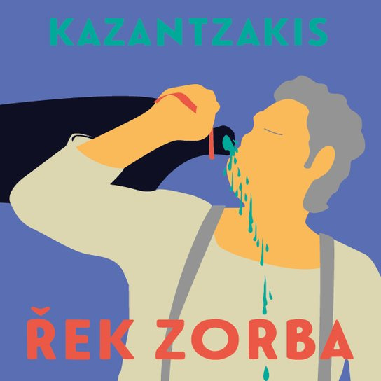 Řek Zorba, mp3 - Nikos Kazantzakis