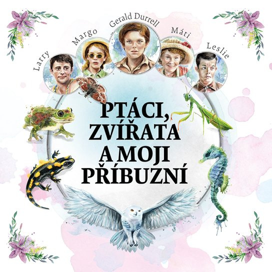 Ptáci, zvířata a moji příbuzní, mp3 - Gerald Durrell