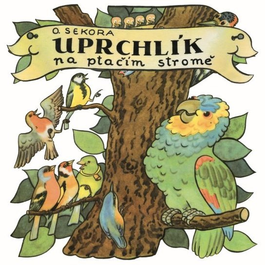 Uprchlík na ptačím stromě, mp3 - Ondřej Sekora