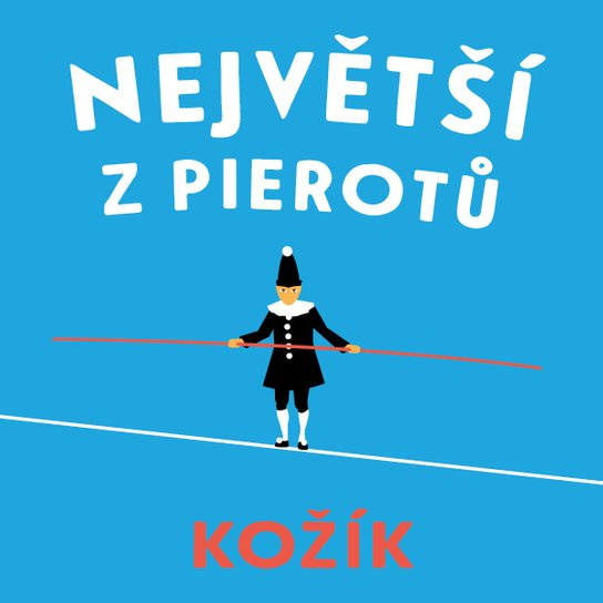 Největší z Pierotů, mp3 - František Kožík