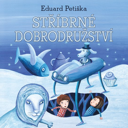 Stříbrné dobrodružství, mp3 - Eduard Petiška
