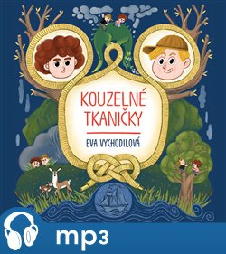 Kouzelné tkaničky, mp3 - Eva Vychodilová