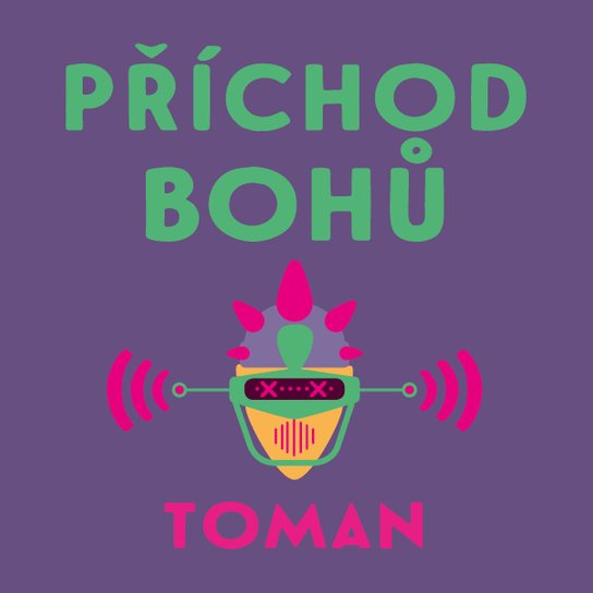 Příchod bohů, mp3 - Vlastislav Toman
