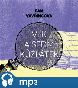 Vlk a sedm kůzlátek, mp3 - Fan Vavřincová
