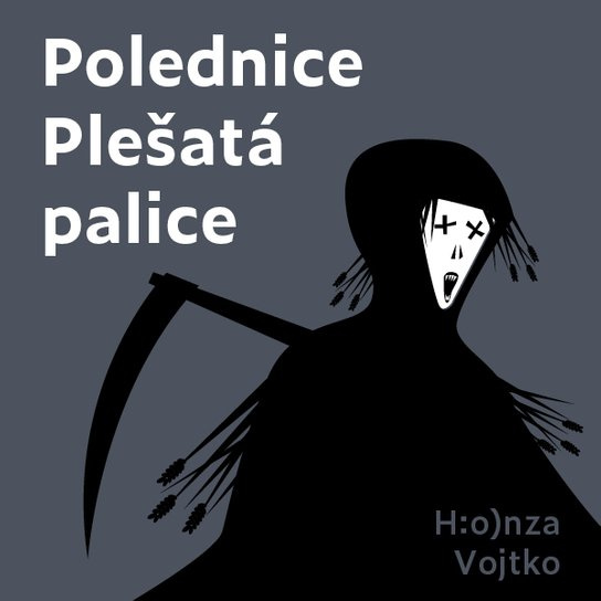 Polednice Plešatá palice, mp3 - Honza Vojtko