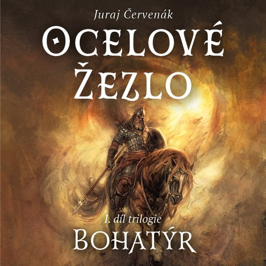 Bohatýr I - Ocelové žezlo, mp3 - Juraj Červenák