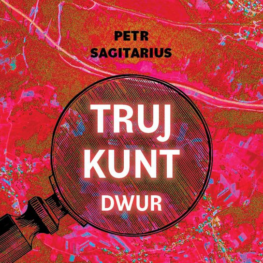 Trujkunt I. - Dwur, mp3 - Petr Sagitarius