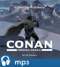 Conan - Hodina draka, mp3 - Robert Ervin Howard