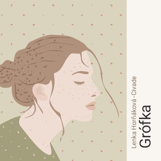 Grófka, mp3 - Lenka Horňáková-Civade