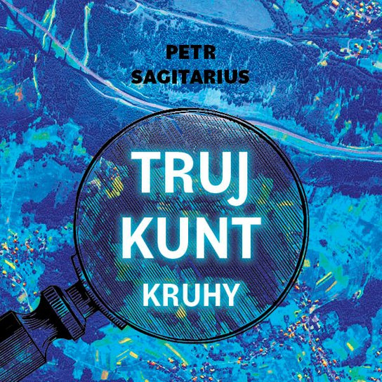 Trujkunt I. - Kruhy, mp3 - Petr Sagitarius