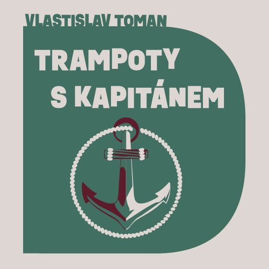 Trampoty s kapitánem, mp3 - Vlastislav Toman