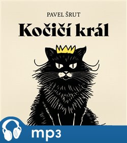 Kočičí král, mp3 - Pavel Šrut