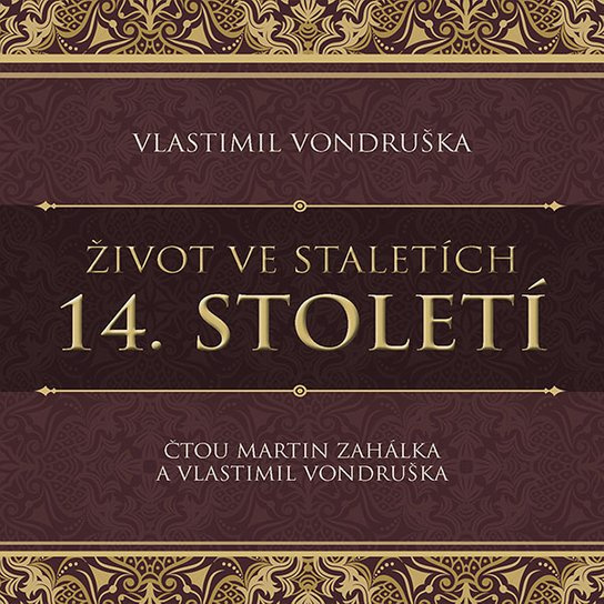 Život ve staletích – 14. století, mp3 - Vlastimil Vondruška