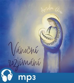Vánoční rozjímání, mp3 - Anselm Grün