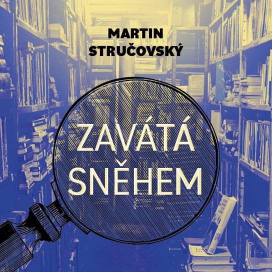 Zavátá sněhem, mp3 - Martin Stručovský