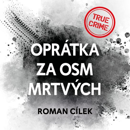 Oprátka za osm mrtvých, mp3 - Roman Cílek